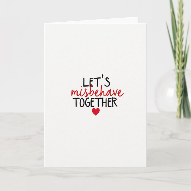 Misbehave Together Love Card Kort (Framsida)