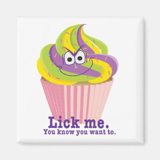 Mischievent Sly Innuendo Cupcoa Slickar mig Magnet
