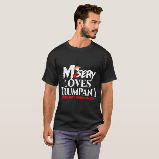 MISERY KÄRLEK TRUMPANY T SHIRT