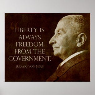 Mises: Freedom from Government Poster