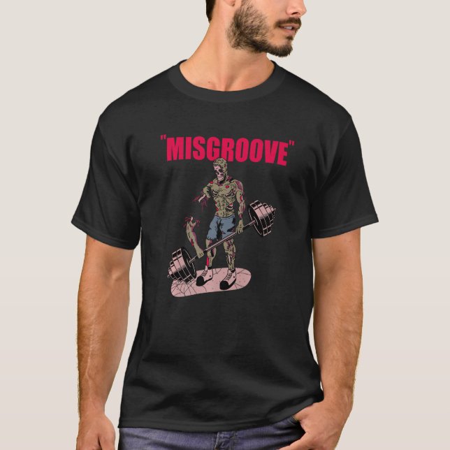 Misgroove Deadlift Weightlyftande Bodybuilding Gym T Shirt (Framsida)