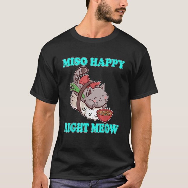 Miso Lycklig Höger Meow Sushi Cat Kawaii Tee (Framsida)