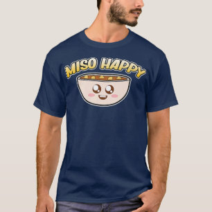 Miso Lycklig Ramen Anime Kawaii Ramen Noodles Älsk T Shirt