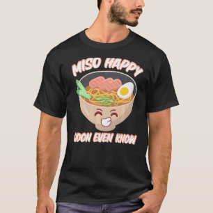 Miso Lycklig Udon känner till japanska Food Miso S T Shirt