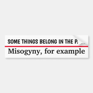 Misogyny-Tillhör i det förflutna Bildekal