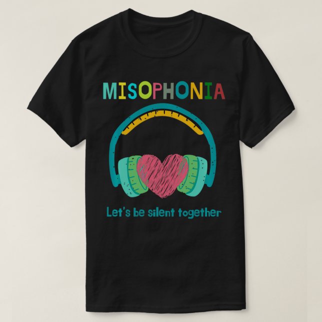 Misophonia Let's Be Silent Together Pullover  T Shirt (Design framsida)