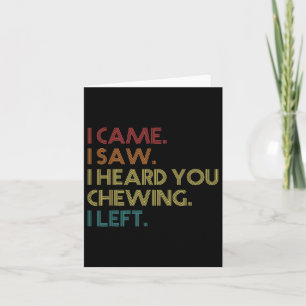 Misophonia Loud Chewing Jag hörde att du var che Kort