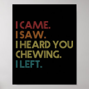Misophonia Loud Chewing Jag hörde att du var che Poster