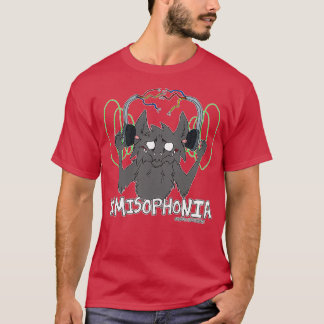 Misophonia T Shirt