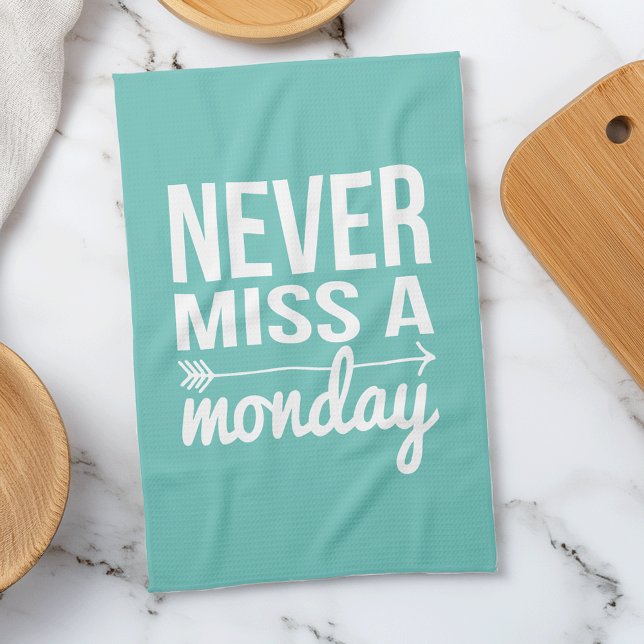 Miss aldrig måndag | Teal Aqua Fitness Quote Kökshandduk (Skapare uppladdad)