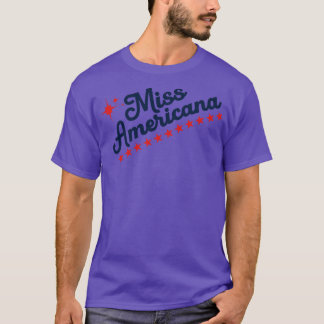 Miss Americana TShirt T Shirt