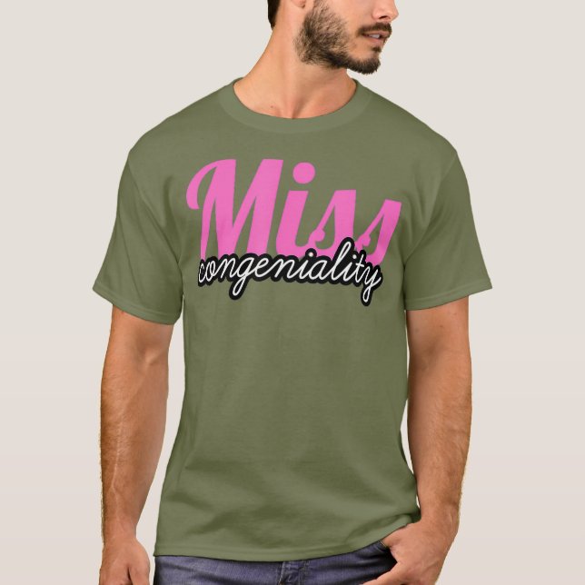 Miss Congeniality dra drottgrand finale T Shirt (Framsida)