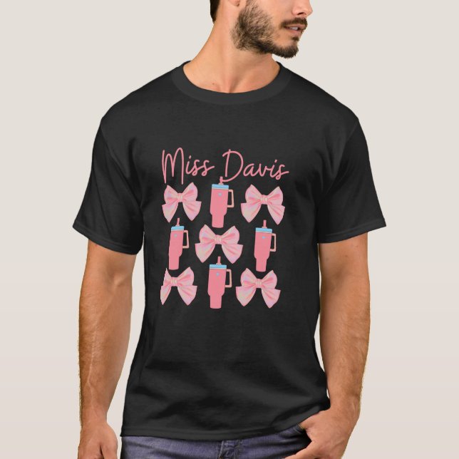 Miss Davis Coquette Rosa Bows Drinks Teacher Cute T Shirt (Framsida)