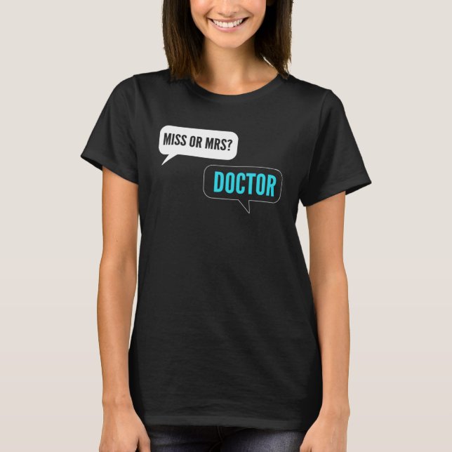 Miss eller Mrs Intern Doktor T Shirt (Framsida)