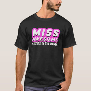 Miss Fantastisk 16 år i Skapar - Tonåring flicka S T Shirt
