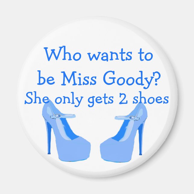 Miss Goody Two Shoes Light Blue Högklackars Magnet (Framsidan)