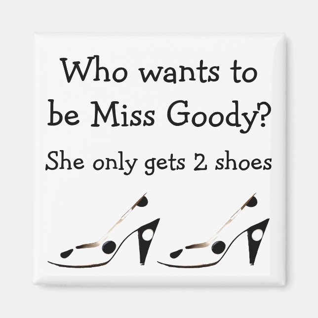 Miss Goody Two Shoes Magnet (Framsidan)