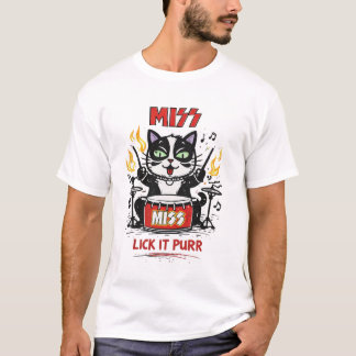 MISS – Lick It Purr Drummer Cat Parody T Shirt