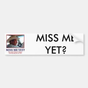 Miss Me än? Bildekal