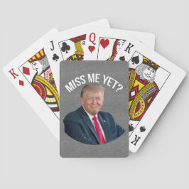 Miss Me ändå Funny Donald Trump Casinokort