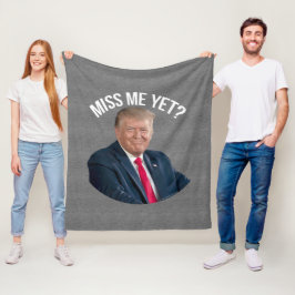 Miss Me ändå Funny Donald Trump Fleecefilt