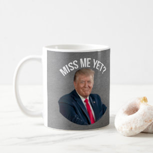 Miss Me ändå Funny Donald Trump Kaffemugg
