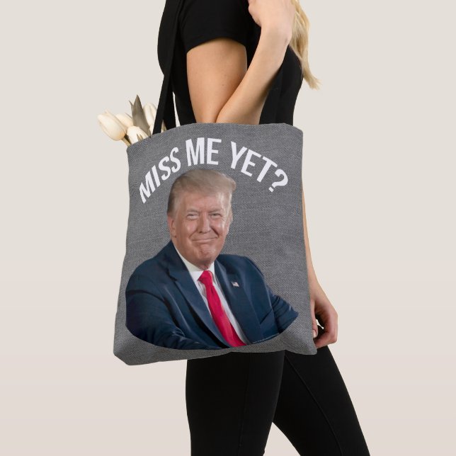 Miss Me ändå Funny Donald Trump Tygkasse (Närbild)