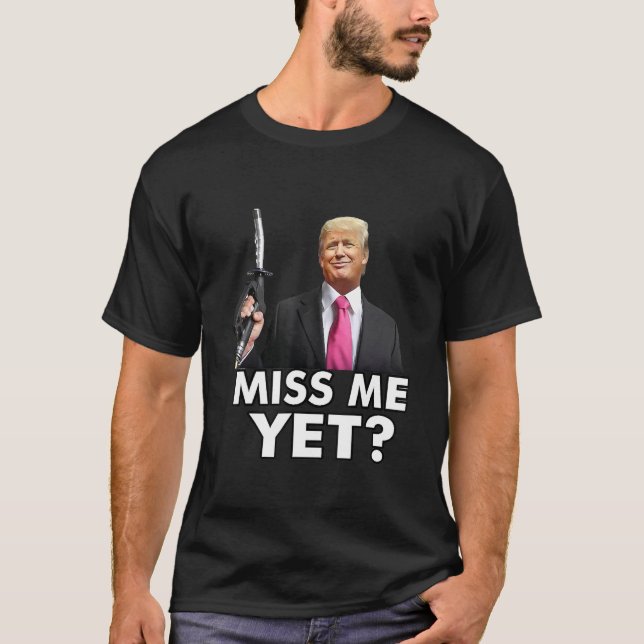 Miss Me ändå underbart Tru.mp Gas Pump Pris T Shirt (Framsida)