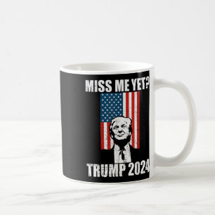 Miss Me ändå underbart Trump 2024 Kaffemugg