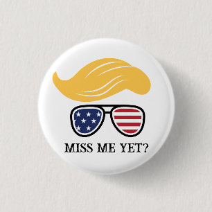Miss Me ändå underlig trumfknapp 2024 Val Knapp