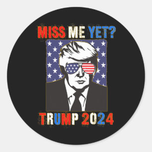 Miss Me ännu Trump 2024 Patriotic 4:e juli Trump Runt Klistermärke