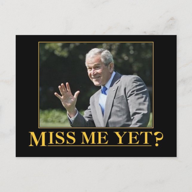 Miss Me? George W. Bush Vykort (Framsida)