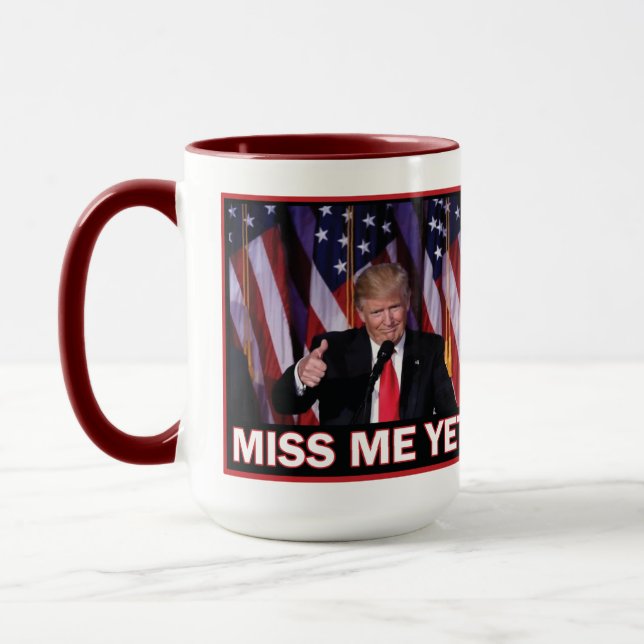 Miss Me yet - Trump 2024 Mugg (Vänster)
