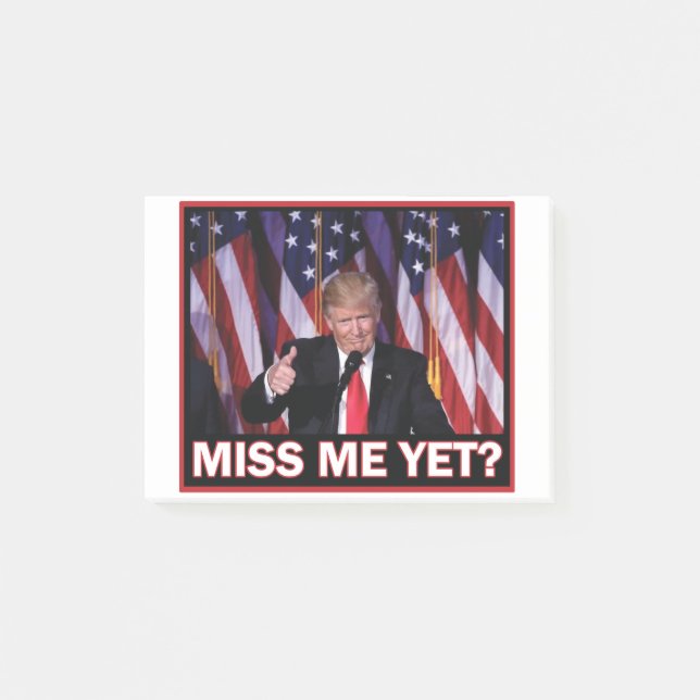 Miss-Me-yet-Trump Post-it Block (Framsida)
