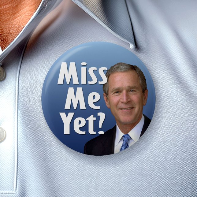 Miss mig än? George W Bush Knapp (Custom Button)