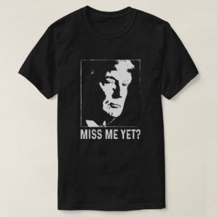Miss mig än.. trumpanti Biden T Shirt