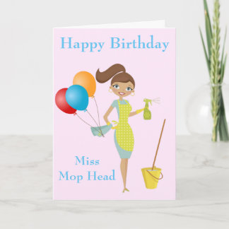 Miss Mop Head Cute Funny Cleaner Birthday Card Kort