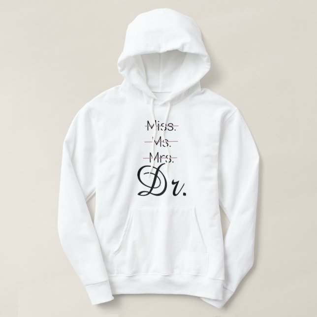 Miss mr Dr shirt Hoodie (Design framsida)