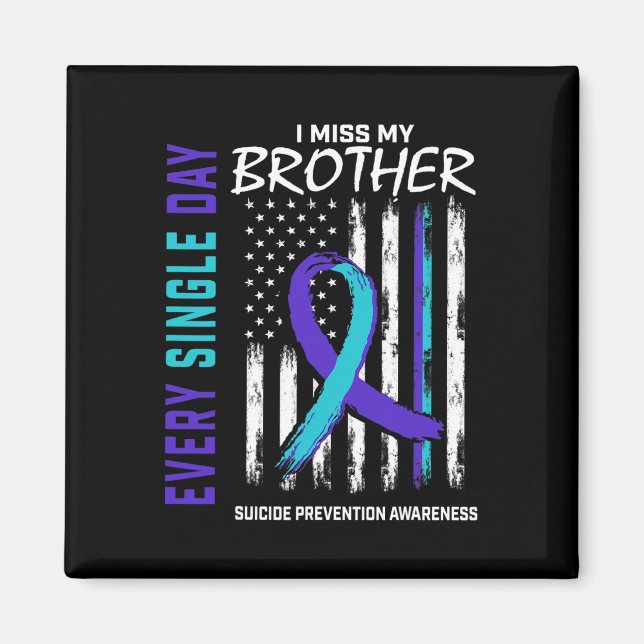Miss My Brother Suicide Awareness Prevention Ameri Magnet (Framsidan)