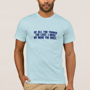 Miss My Mind shirt - välj stil & färg Tee