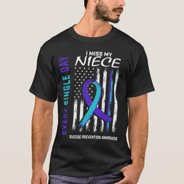 Miss My Niece Suicide Awareness Prevention America T Shirt (Framsida)