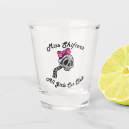 Miss Shifters Shot Glass