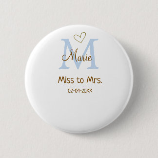 MISS TILL MRS. BRUDKVÄLLSKAP MONOGRAM HJÄRTA NAMN KNAPP