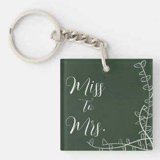 Miss till mrs Keychain