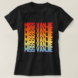 Miss Vanjie! T Shirt