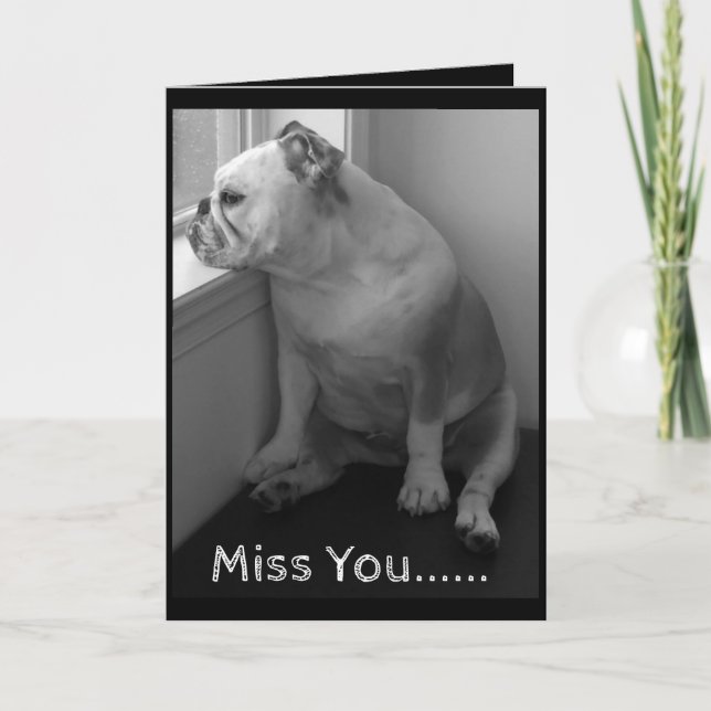 Miss You Greeting Card-Ledsen Bulldog Kort (Framsida)