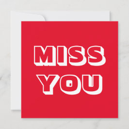 Miss You, rött, modernt, fetstil Kort