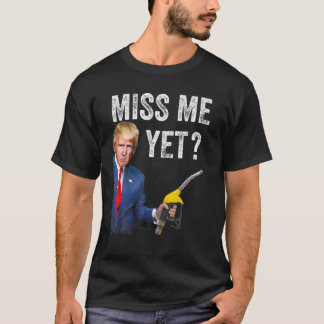 Missa mig än en gång, gör gaskurserna bra igen t shirt