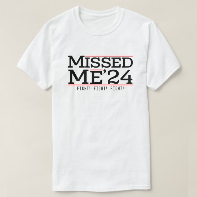 Missad mig - Trump 2024 - MAGA-val T Shirt (Design framsida)