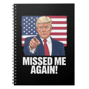 Missade mig igen, du missade Trump 2024-valet Anteckningsbok